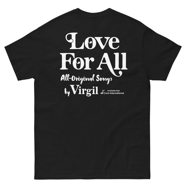 "Dream-Transform-Live" and "Love For All" by Virgil - Classic T-Shirt