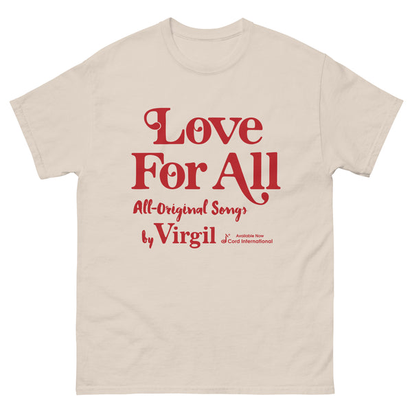 "Love For All" by Virgil - Classic T-Shirt with Red Text