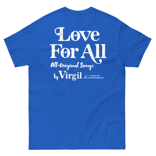 "Dream-Transform-Live" and "Love For All" by Virgil - Classic T-Shirt