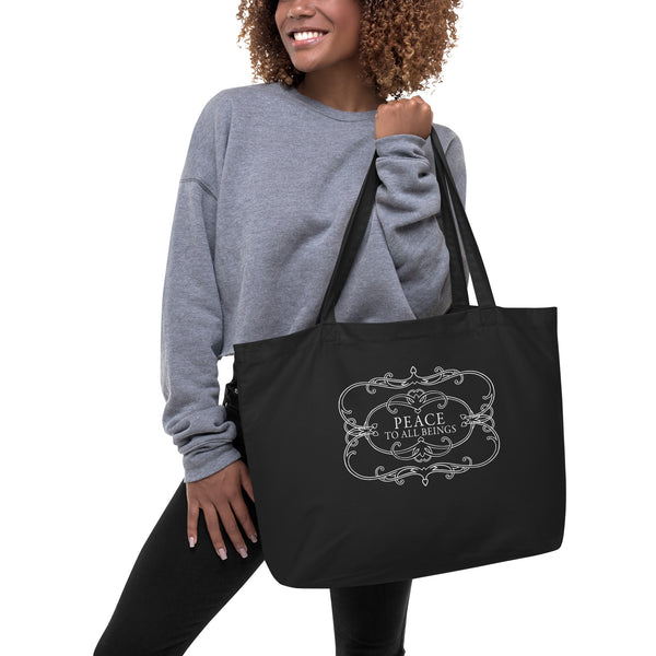 "Peace To All Beings" Large Organic Cotton Tote Bag