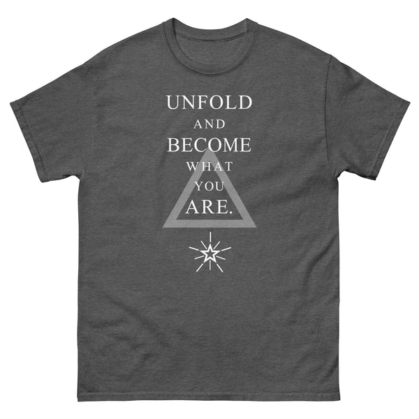 Unfold and Become What You Are - Classic T-Shirt