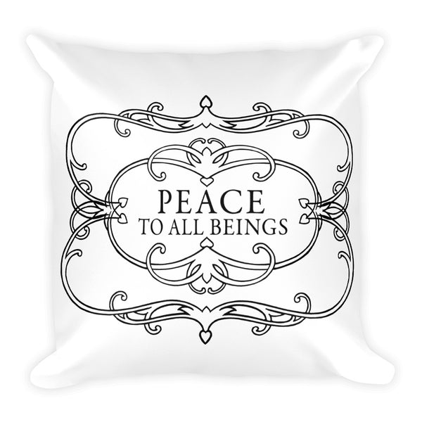 Peace to all Beings Square Pillow