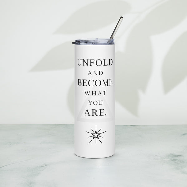 Unfold and Become What You Are - White Stainless Steel Tumbler
